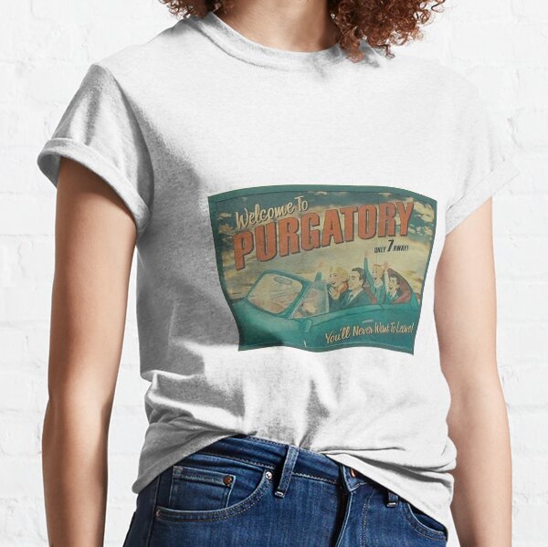 Purgatory Sign Classic T-Shirt