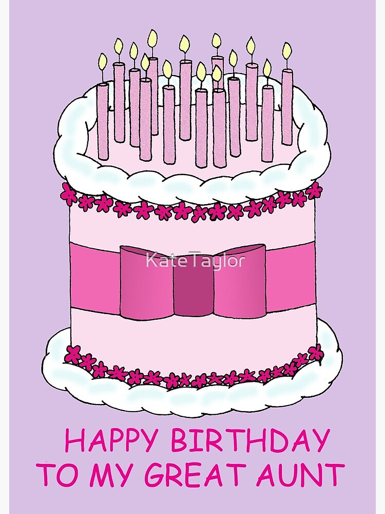 Happy Birthday Great Aunt Images Happy Birthday To My Great Aunt Cake And Candles" Greeting Card For Sale By  Katetaylor | Redbubble