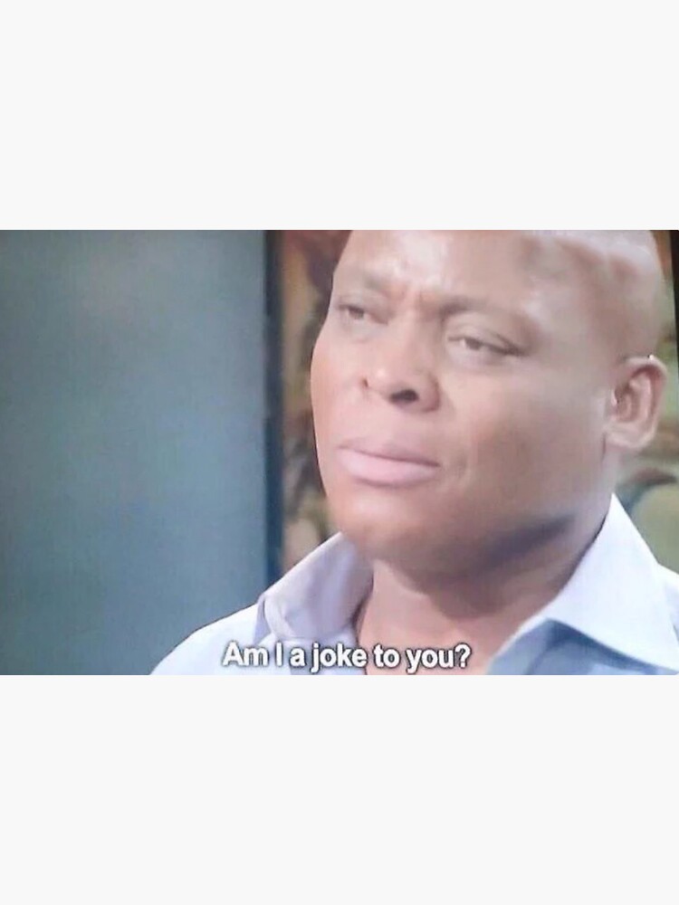 "am I a joke to you meme" Sticker for Sale by BilalGD | Redbubble