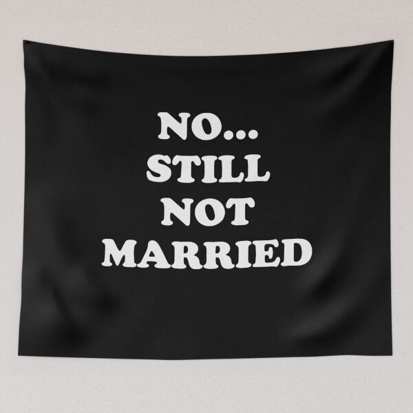 Item preview, Nope still not married - Single designed and sold by Captain Mood.