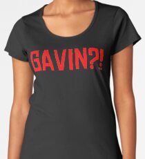 Camiseta premium de cuello ancho GAVIN ?!