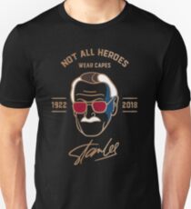 Not all Heroes wear capes - Rip stan lee 1922-2018 Unisex T-Shirt