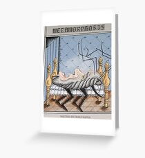 Metamorphosis Greeting Card