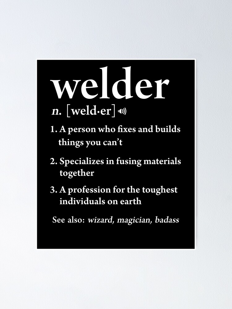 welder-definition-funny-meaning-welding-job-precision-poster-for-sale