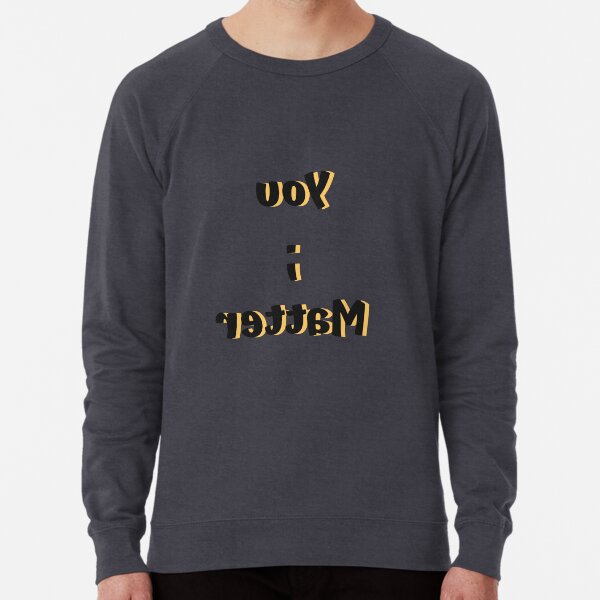 you matter hoodie blue