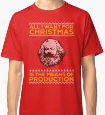 Karl Marx Ugly Christmas Sweater - Alles, was ich für Weihnachten brauche, ist das Produktionsmittel Classic T-Shirt