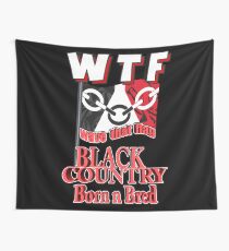 WTF (Wave That Flag) Black Country Born N Bred Wall Tapestry