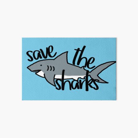 Save the Sharks Art Board Print