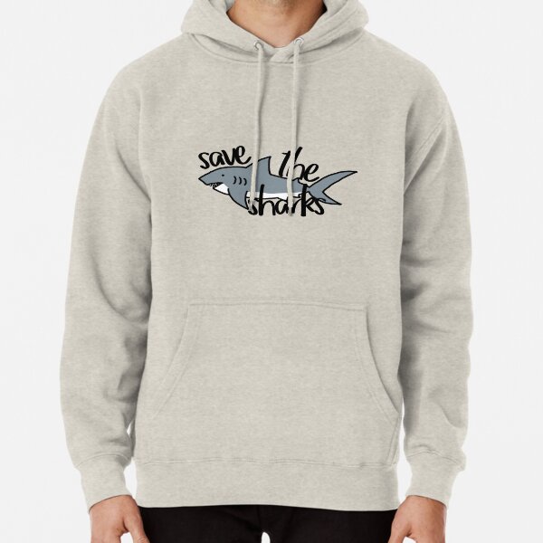 Save the Sharks Pullover Hoodie