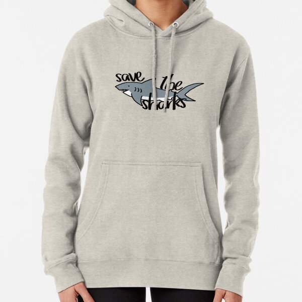 Save the Sharks Pullover Hoodie