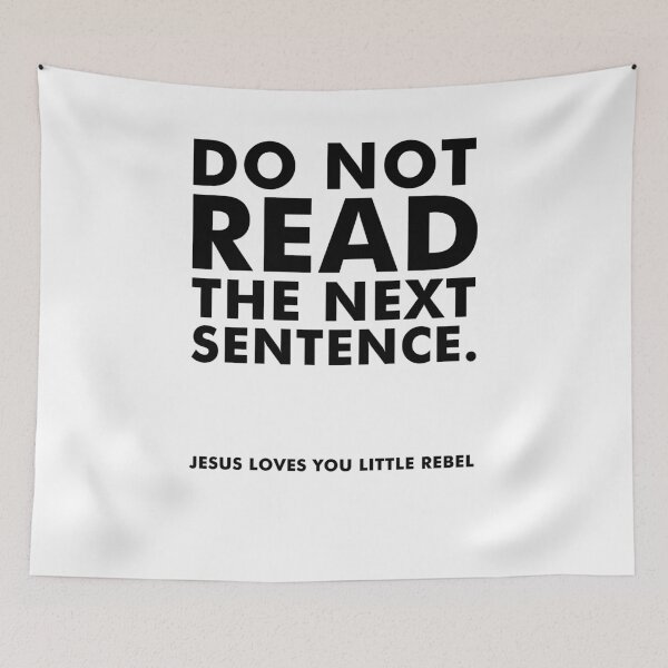 Item preview, Do not read the next sentence. Jesus loves you little rebel designed and sold by Fede2punto0.