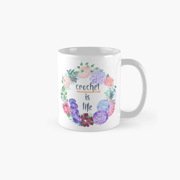 Crochet is Life Wreath of Yarn Classic Mug