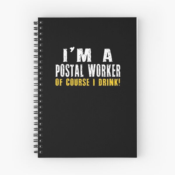 Item preview, I'M Postal Worker Of Course I Drink! designed and sold by sols.