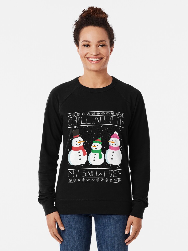 Chillin With My Snowmies Funny Snowman Christmas Xmas Family Ugly