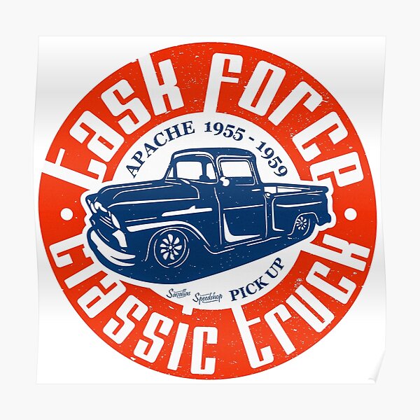 Task Force Apache Classic Truck 1955 - 1959 Poster
