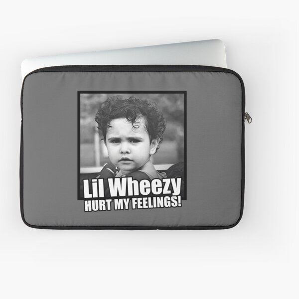 Lil Wheezy Hurt My Feelings! Laptop Sleeve