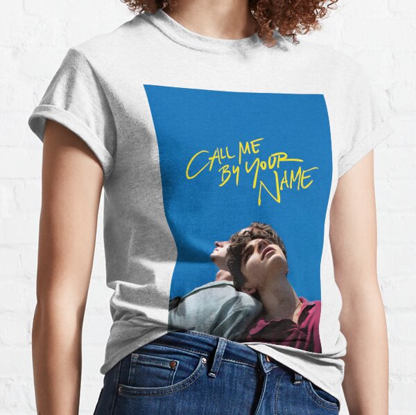 call me by your name poster Classic T-Shirt