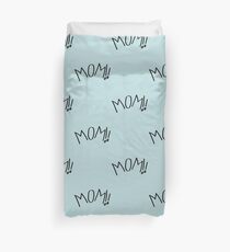 Mom!! Duvet Cover
