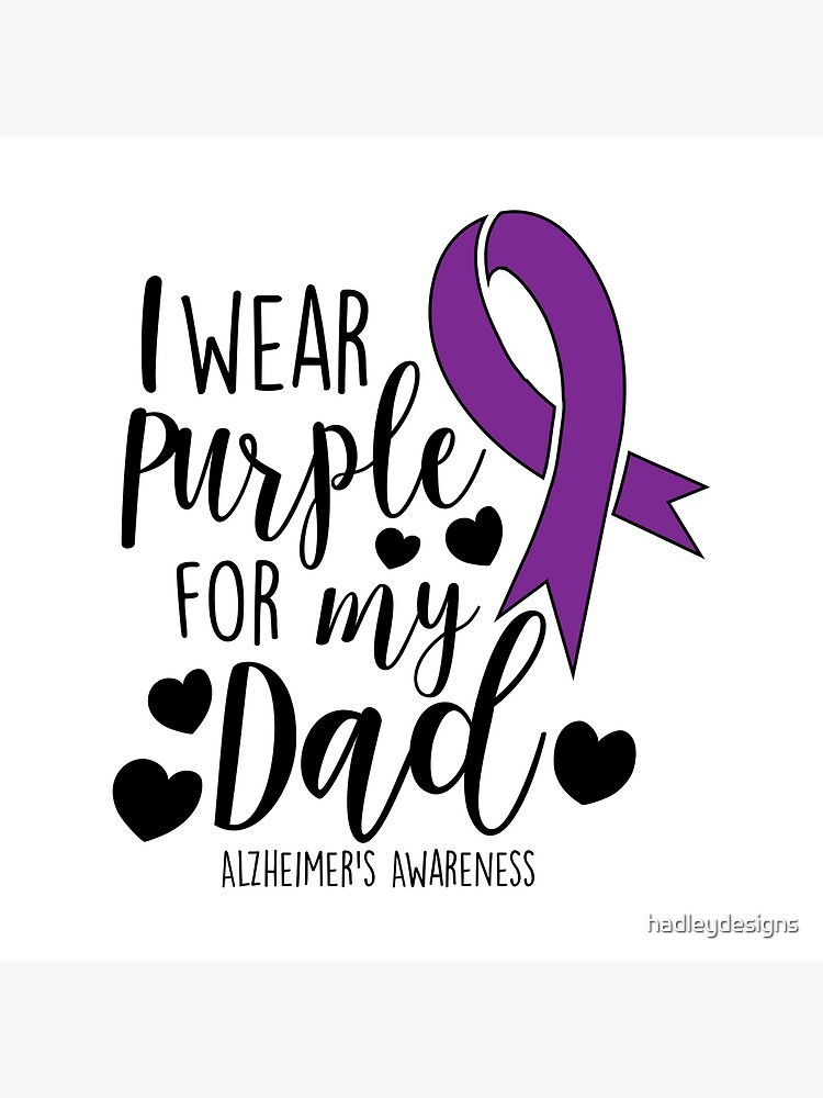 Alzheimers Awareness Shirt - I Wear Purple For My Dad Alzheimers Awareness Shirt - I Wear Purple For My Dad