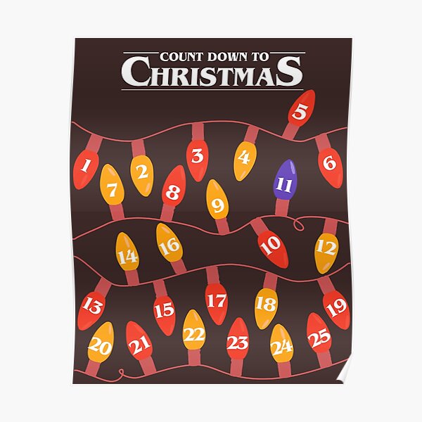 quot Stranger Things Christmas Lights Advent Calendar quot Poster for Sale by