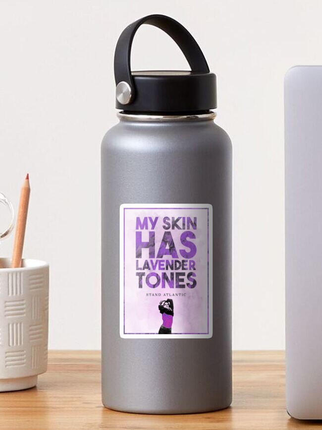Thumbnail 1 of 3, Sticker, Stand Atlantic - My Skin Has Lavender Tones. designed and sold by kevinprescott96.
