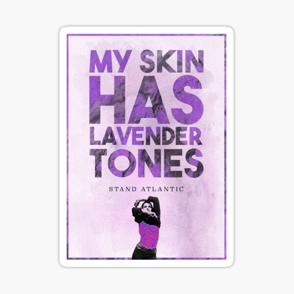 Item preview, Stand Atlantic - My Skin Has Lavender Tones. designed and sold by Kev Prescott.