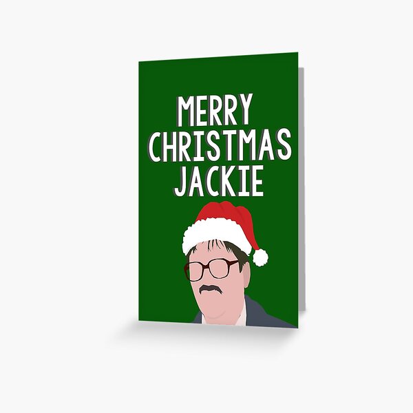 merry christmas jackie . Greeting Card