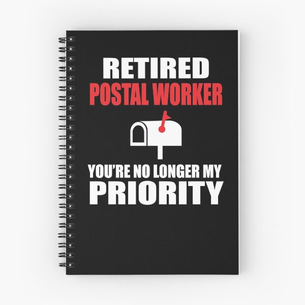 Item preview, Retired Postal Worker You're No Longer My Priority designed and sold by sols.