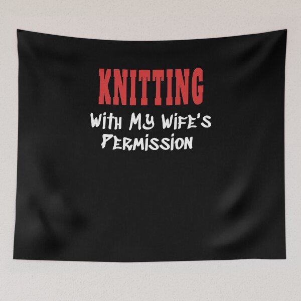 Item preview, KNITTING With My Wife's Permission tshirt designed and sold by we1000.