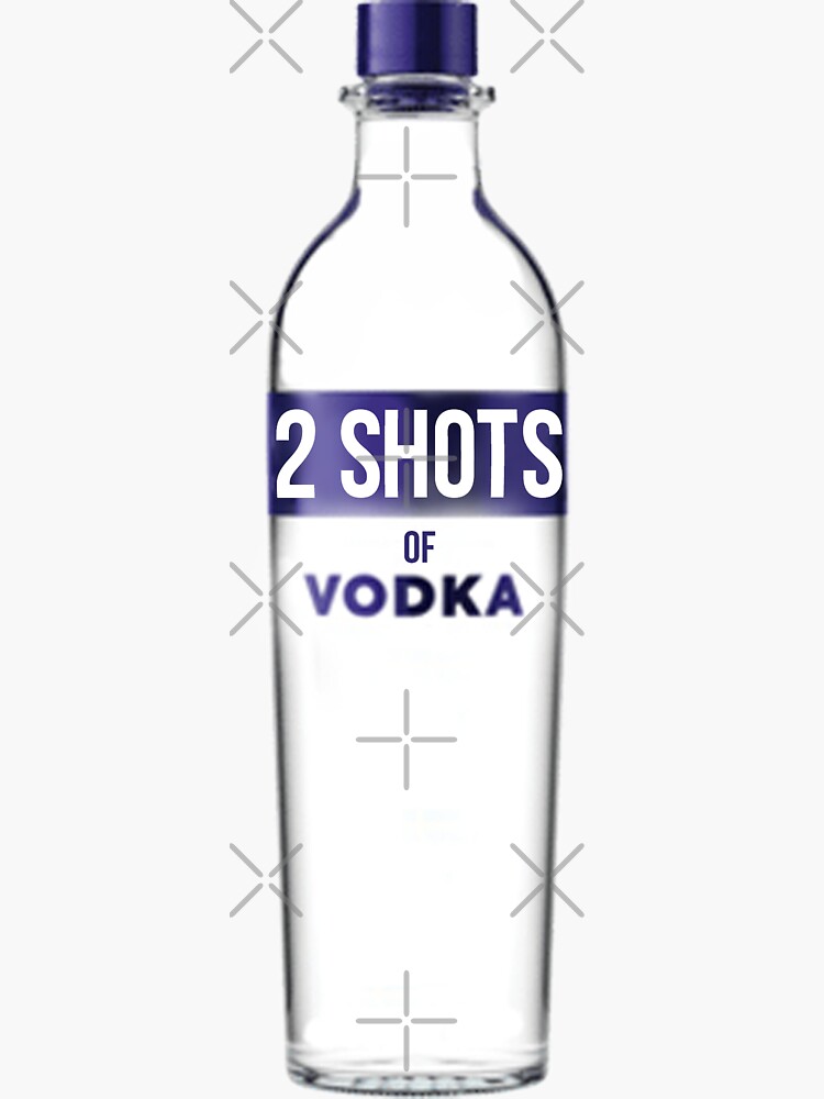 Two Shots Of Vodka Vine