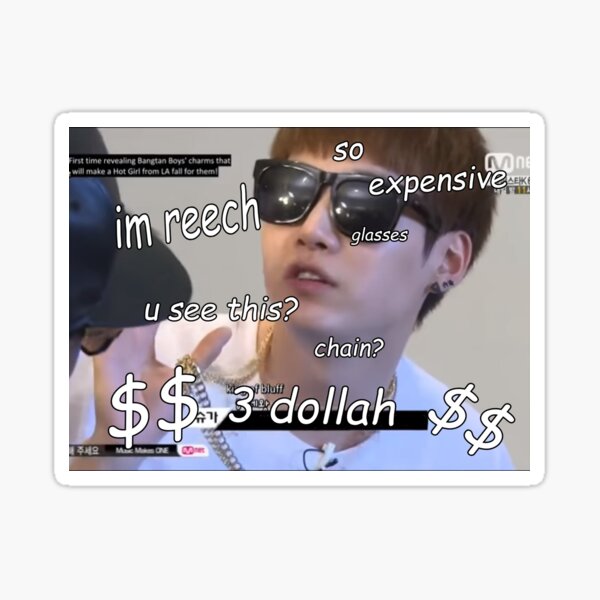 Artikel-Vorschau von Suga ist so Reech - Meme, designt und verkauft von ashbenne.