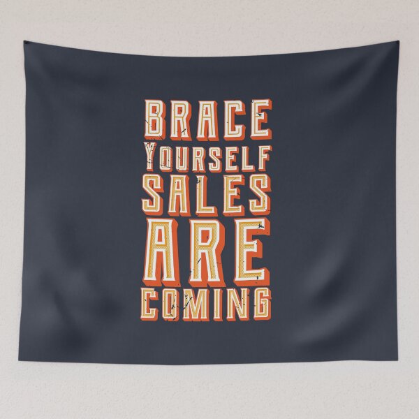 Item preview, Brace Yourself Sales Are Coming (v1) designed and sold by BlueRockDesigns.