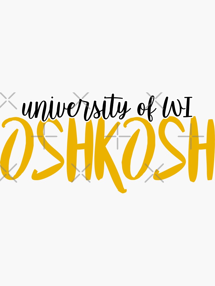 "University of Wisconsin Oshkosh" Sticker for Sale by mynameisliana
