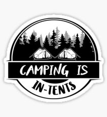 Camping is In-tents Sticker