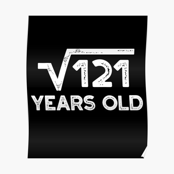 "'Square Root 121 Birthday' Cool Square Root Birthday