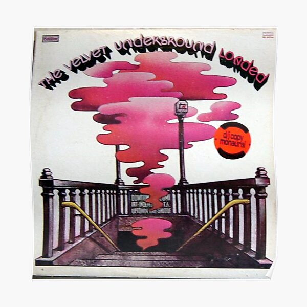 The Velvet Underground, Loaded, Mono, Monaural, Rare Poster