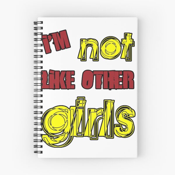 Item preview, I'm Not Like Other Girls designed and sold by incurablehippie.