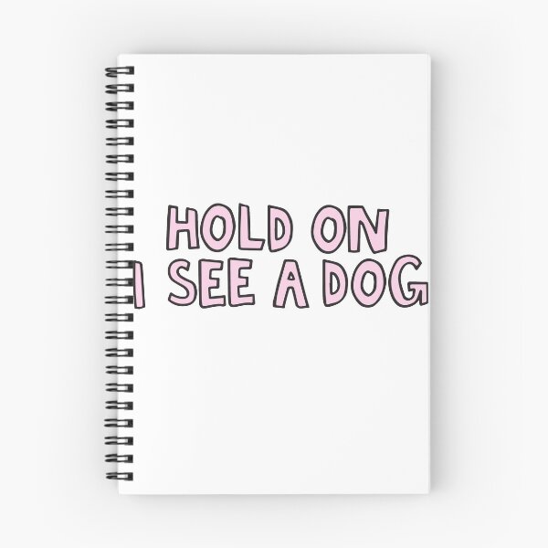 Item preview, Hold on I see a dog designed and sold by alongcamekathy.