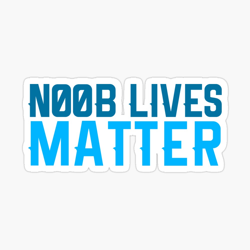 Noob Lives Matter Art Board Print By Geempah Redbubble - noob lifes matter roblox