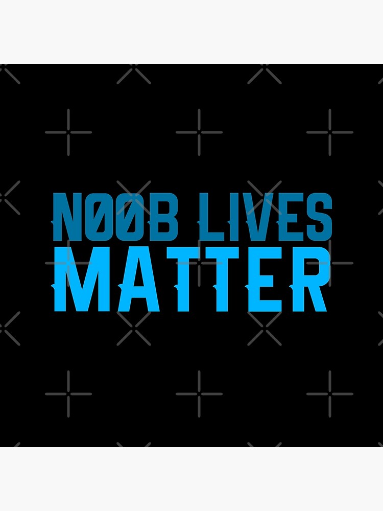 noob lifes matter roblox
