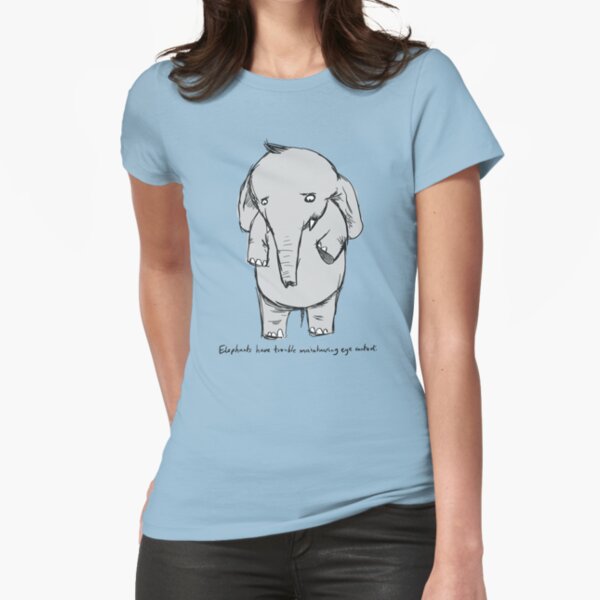 elephants have trouble maintaining eye contact Fitted T-Shirt