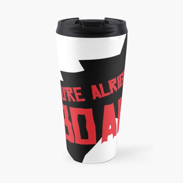 You're Alright Boah Horse Travel Mug