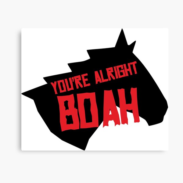 You're Alright Boah Horse Canvas Print