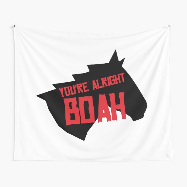 You're Alright Boah Horse Tapestry