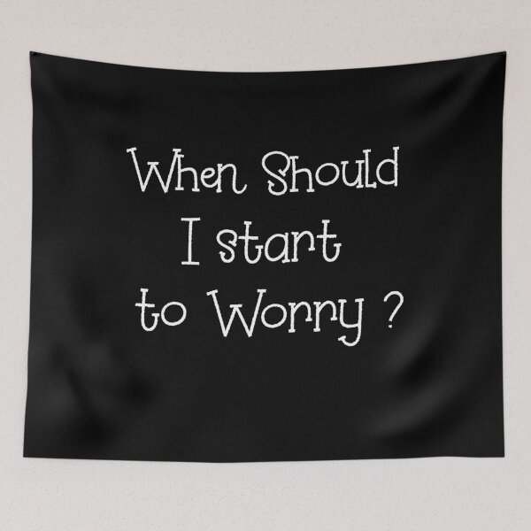 Item preview, WHEN SHOULD i START TO WORRY ? Tegridy Farms Edition designed and sold by Iskybibblle.