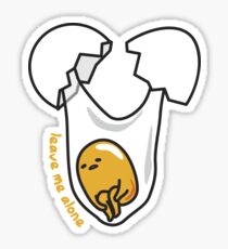 Gudetama Leave me Alone Sticker