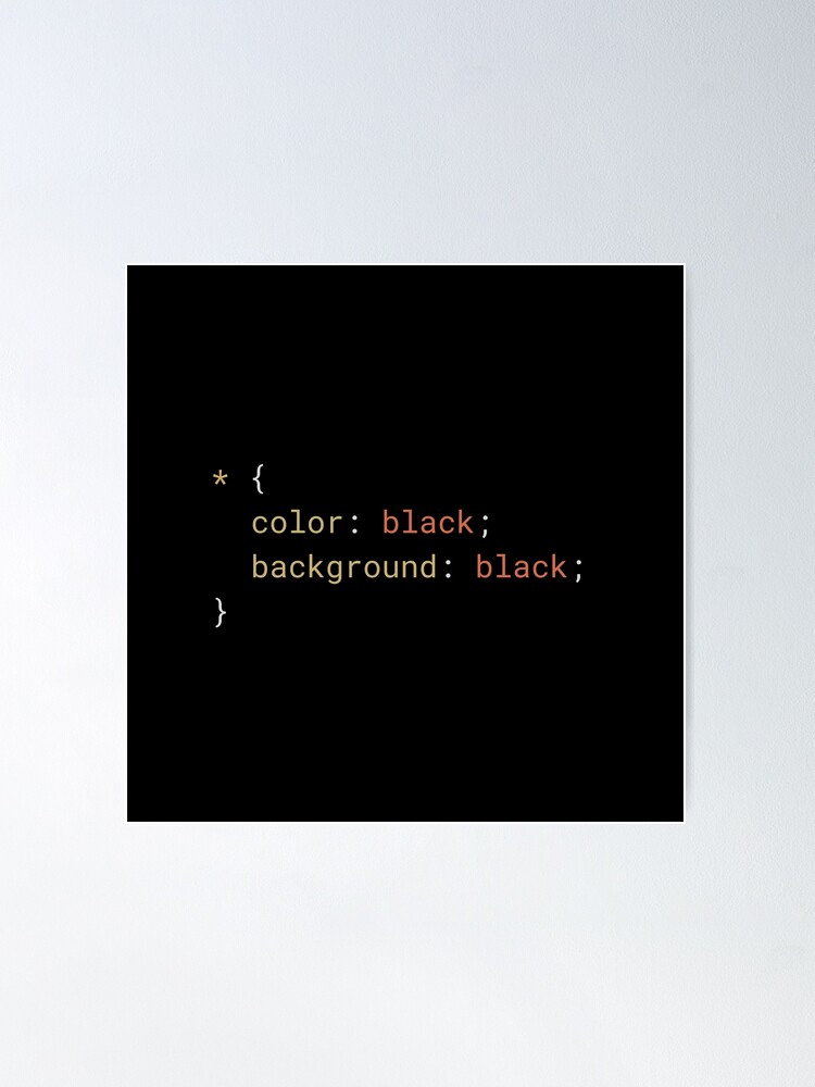 Alternate view of CSS - Everything Black Poster