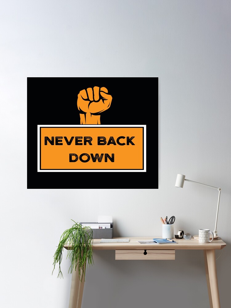 Never Back Down Motivation Poster for Sale by leen12