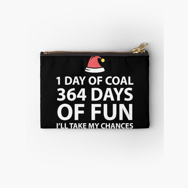 Item preview, 1 day of coal 364 days of fun designed and sold by Evelyus.
