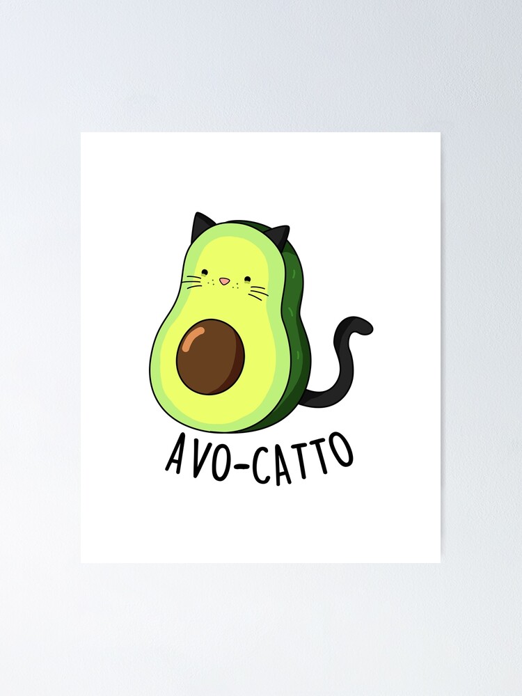 "Avocatto Animal Food Pun" Poster by punnybone Redbubble